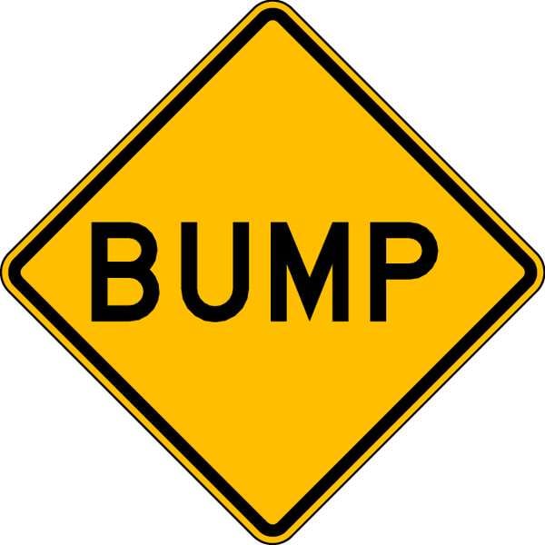 Bump Traffic Sign, 24 in H, 24 in W, Aluminum, Diamond, English, W8-1-24DA