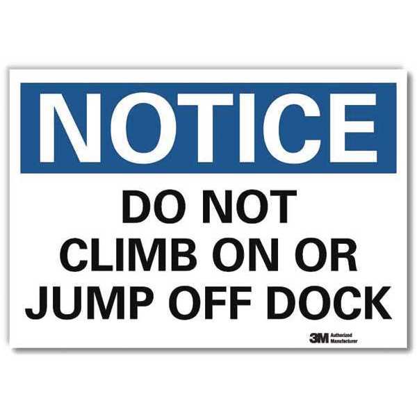 Notice Sign, 7 in H, 10 in W, Aluminum, Vertical Rectangle, English, U5-1127-RD_10X7