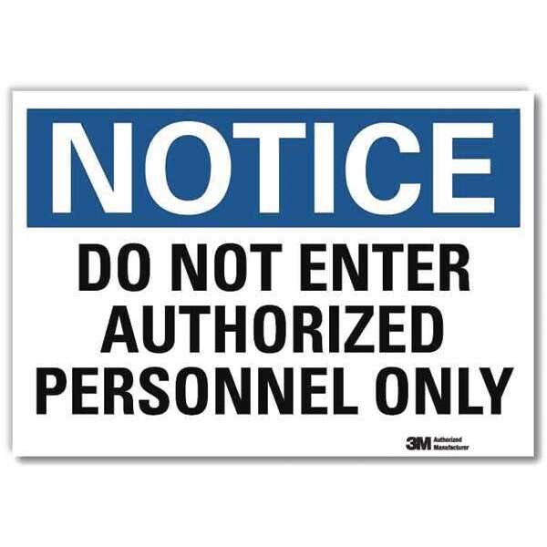 Notice Sign, 7 in H, 10 in W, Reflective Sheeting, Vertical Rectangle, English, U5-1131-RD_10X7