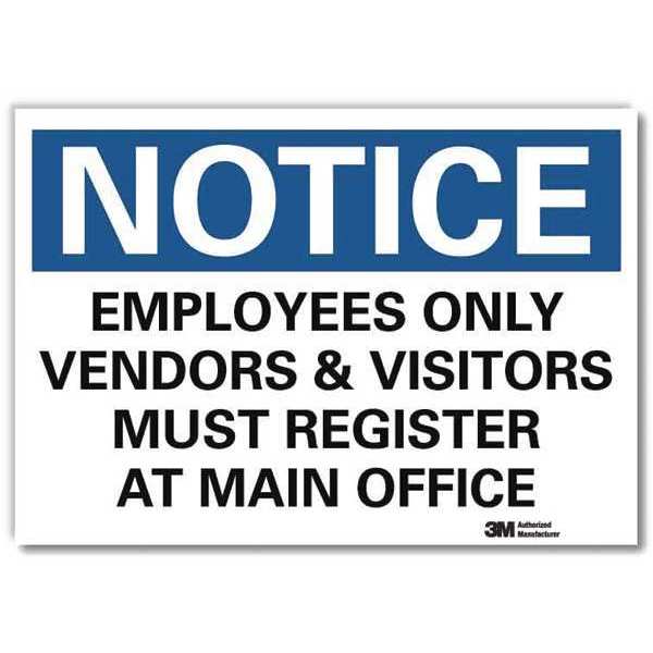Notice Sign, 5 in H, 7 in W, Reflective Sheeting, Horizontal Rectangle, English, U5-1194-RD_7X5
