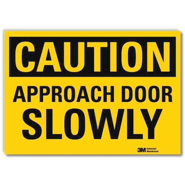 Safety Sign, Approach Door Slowly, 14in.W