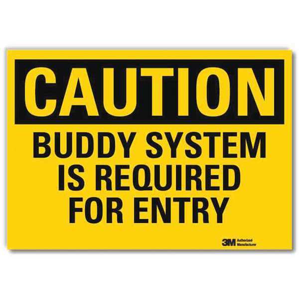 Safety Sign, Buddy Systm Required, 10in.W