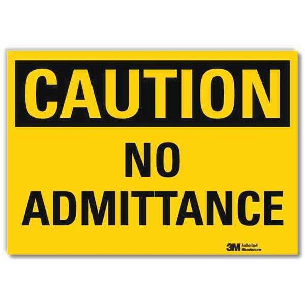 Safety Sign, No Admittance, 7in.H x 10in.W