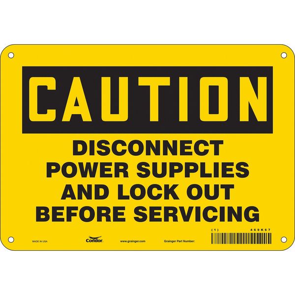 Safety Sign, 7 in Height, 10 in Width, Aluminum, Vertical Rectangle, English, 469K67