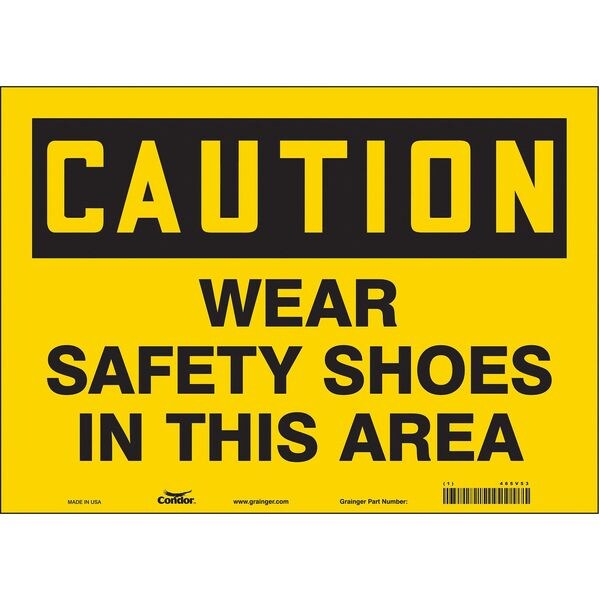 Safety Sign, 10 in Height, 14 in Width, Vinyl, Horizontal Rectangle, English, 465V53