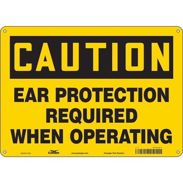 Safety Sign, 10 in Height, 14 in Width, Aluminum, Horizontal Rectangle, English, 465X81