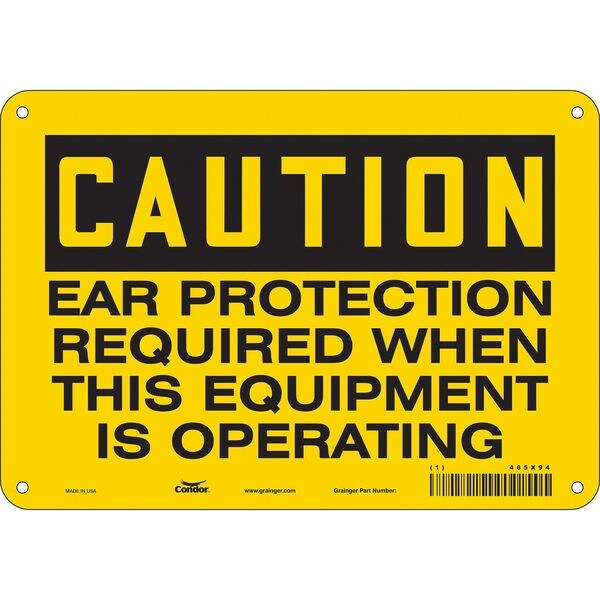 Safety Sign, 7 in Height, 10 in Width, Aluminum, Vertical Rectangle, English, 465X94