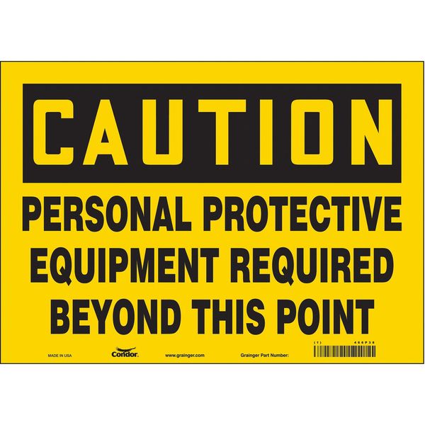 Safety Sign, 10 in Height, 14 in Width, Vinyl, Horizontal Rectangle, English, 466P38