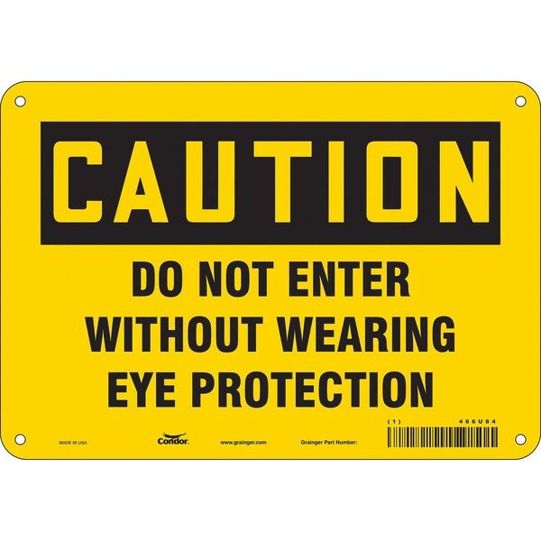 Safety Sign, 7 in Height, 10 in Width, Aluminum, Vertical Rectangle, English, 466U84