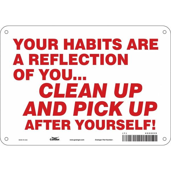 Safety Sign, 7 in Height, 10 in Width, Aluminum, Vertical Rectangle, English, 468X99