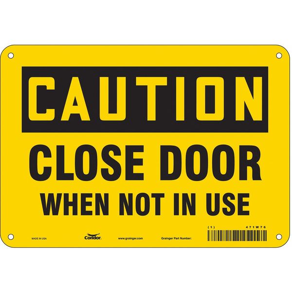 Safety Sign, 7 in Height, 10 in Width, Aluminum, Vertical Rectangle, English, 471W76