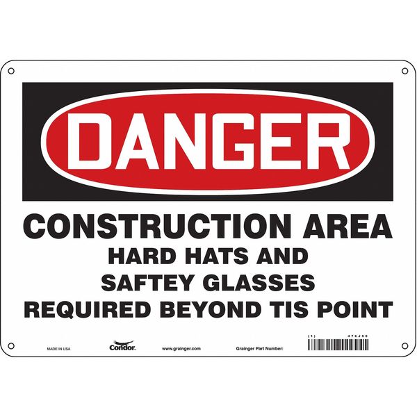 Safety Sign, 10 in Height, 14 in Width, Aluminum, Horizontal Rectangle, English, 476J50