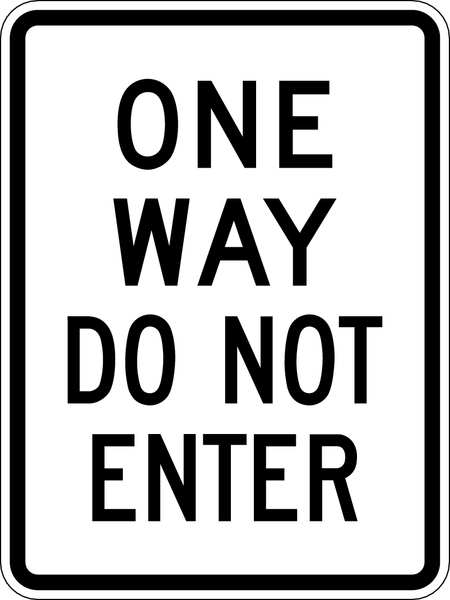 One Way Do Not Enter Traffic Sign, 24 in H, 18 in W, Aluminum, Vertical Rectangle, TR-011-18HA