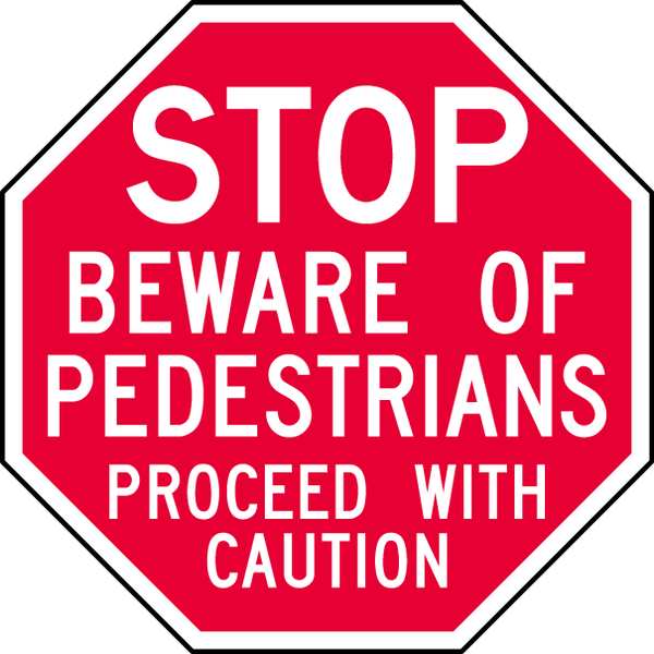Stop Beware of Pedestrians Sign, 12