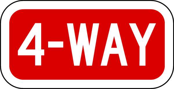 4-Way Traffic Sign, 6 in H, 12 in W, Aluminum, Horizontal Rectangle, English, R1-3-4-12DA