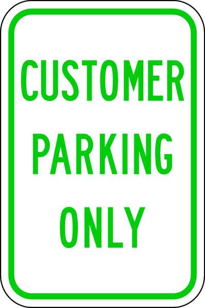 Customer Parking Only Sign, 18