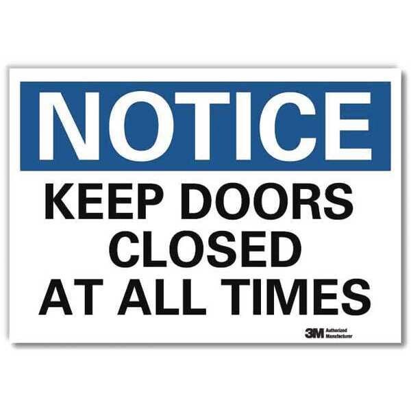 Notice Sign, 7 in H, 10 in W, Reflective Sheeting, Vertical Rectangle, English, U5-1289-RD_10X7