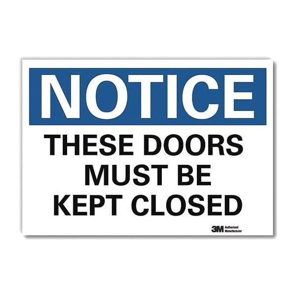 Notice Sign, 7 in H, 10 in W, Reflective Sheeting, Vertical Rectangle, English, U5-1541-RD_10X7