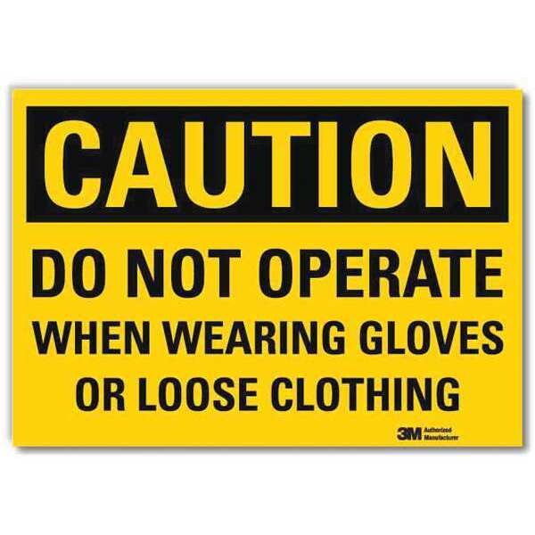 Safety Sign, Do Not Loose Clothing, 5in.H