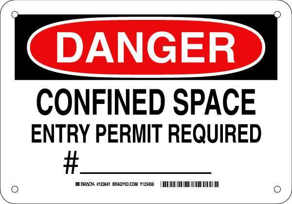 DANGER SIGN 7X10, Legend: Confined Space Entry Permit Required #___