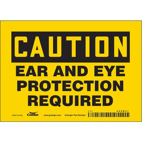 Safety Sign, 5 in Height, 7 in Width, Vinyl, Horizontal Rectangle, English, 468M41