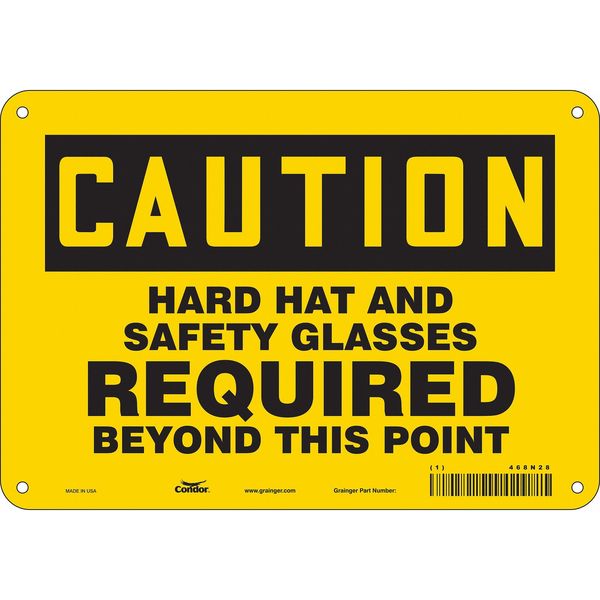 Safety Sign, 7 in Height, 10 in Width, Aluminum, Vertical Rectangle, English, 468N28