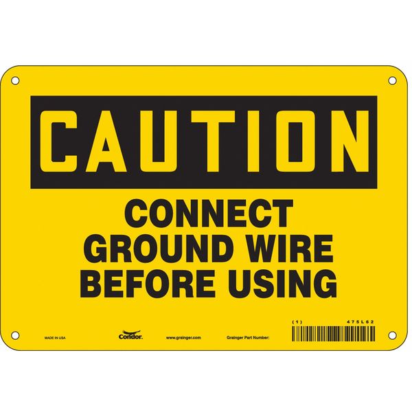 Safety Sign, 7 in Height, 10 in Width, Aluminum, Vertical Rectangle, English, 475L62