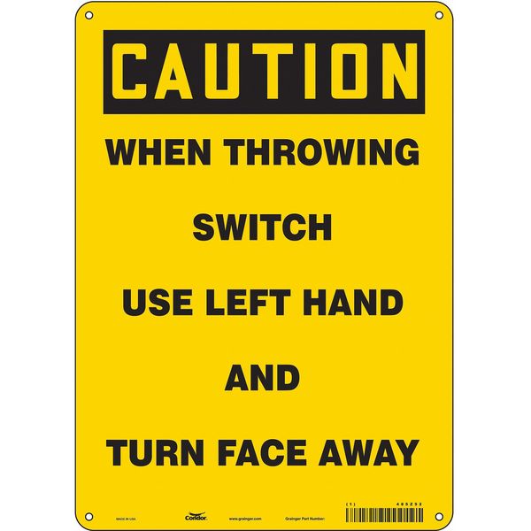 Safety Sign, 14 in Height, 10 in Width, Aluminum, Vertical Rectangle, English, 485Z52