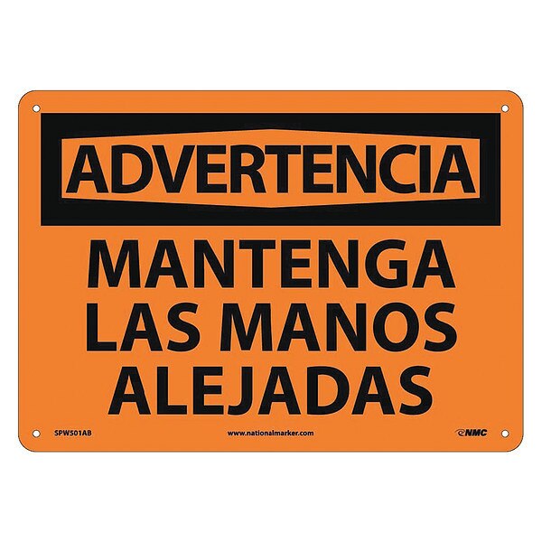 Advertencia, Mantenga Las Manos Alejadas, 10X14, .040 Alum, SPW501AB