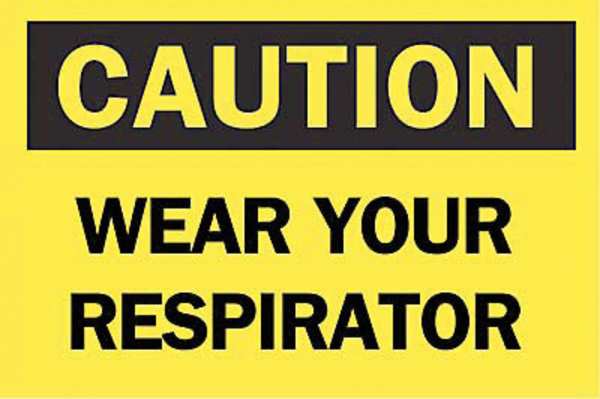 Caution Sign, Wear Your Respirator, 7x10, 88585