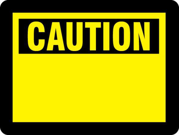 Caution Sign, 10 in Height, 14 in Width, Fiberglass