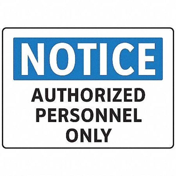 Notice Security Sign, 7 in Height, 10 in Width, Aluminum, English