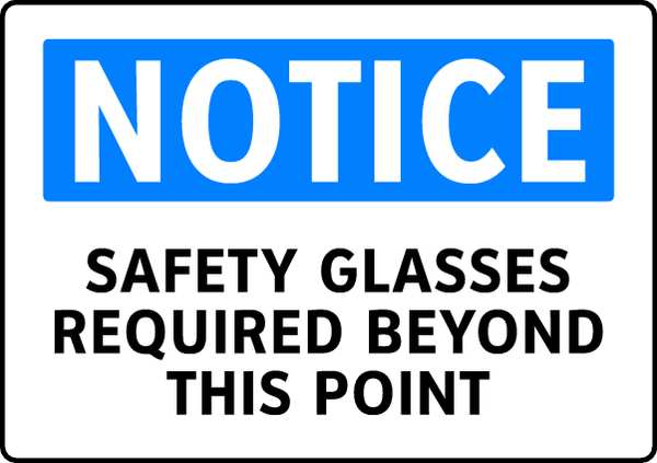 Notice Sign, 7 in Height, 10 in Width, Polyester, English