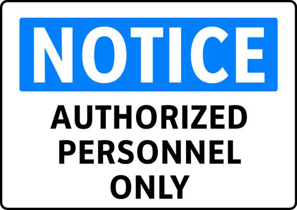 Notice Sign, 7 in Height, 10 in Width, Aluminum, English