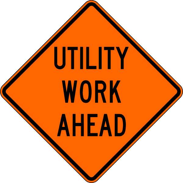 Utility Work Ahead Traffic Sign, 30 in Height, 30 in Width, Aluminum, Diamond, English