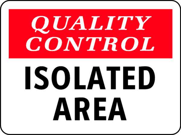 Quality Control Sign, 10 x 14In, Vinyl, ENG