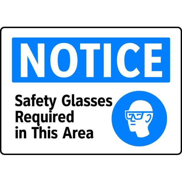 Notice Sign, 7 in Height, 10 in Width, Polyester, English