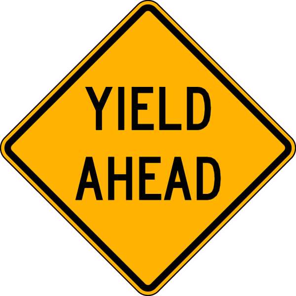 Yield Ahead Traffic Sign, 24 in Height, 24 in Width, Aluminum, Diamond, No Text
