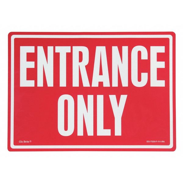 Entrance Only,red W/pl,14"x10" (1 Units