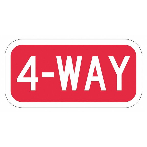 4-way Traffic Sign, 6 in H, 12 in W, Aluminum, Horizontal Rectangle, English, T1-5138-EG_12x6