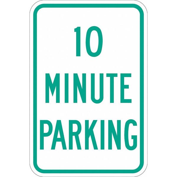 10 Minute Parking Parking Sign, 18