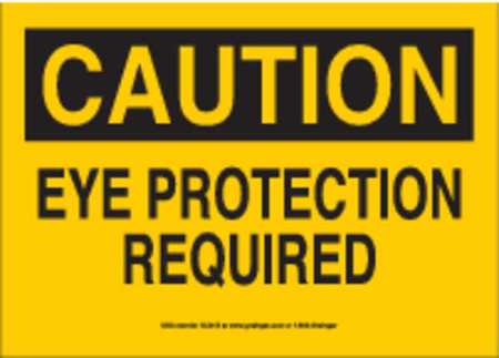 Sign,10x14,eye Protection Req,vinyl (1 U